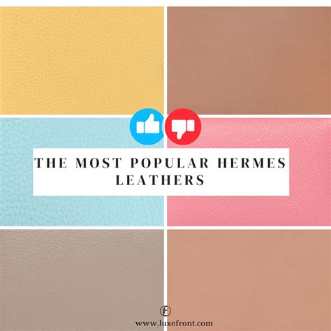 Complete Guide To Hermes Leathers In 2024 